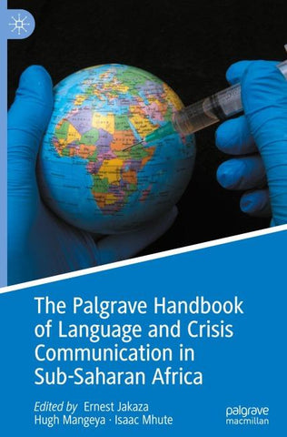 The Palgrave Handbook of Language and Crisis Communication in Sub-Saharan Africa