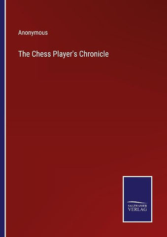 The Chess Player's Chronicle