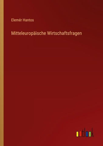 Mitteleuropäische Wirtschaftsfragen