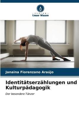 Identitätserzählungen und Kulturpädagogik