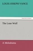 The Lone Wolf A Melodrama
