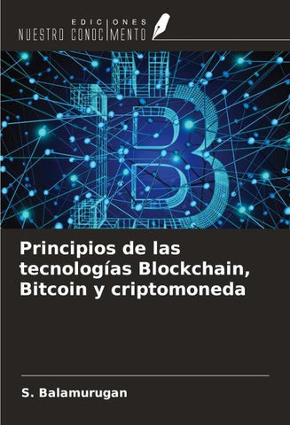 Principios de las tecnologías Blockchain, Bitcoin y criptomoneda