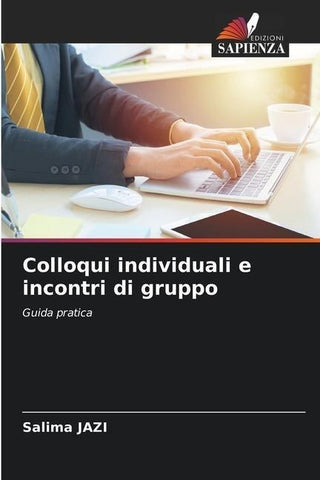 Colloqui individuali e incontri di gruppo