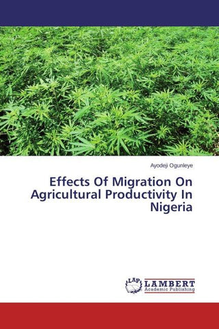 Effects Of Migration On Agricultural Productivity In Nigeria