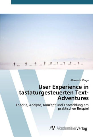 User Experience in tastaturgesteuerten Text-Adventures