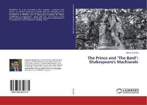 The Prince and "The Bard": Shakespeare's Machiavels