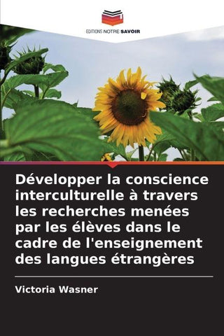 Développer la conscience interculturelle à travers les recherches menées par les élèves dans le cadre de l'enseignement des langues étrangères