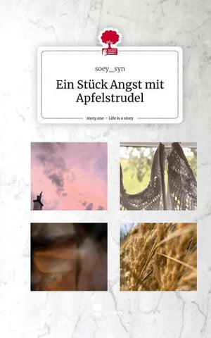 Ein Stück Angst mit Apfelstrudel. Life is a Story - story.one