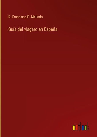 Guía del viagero en España