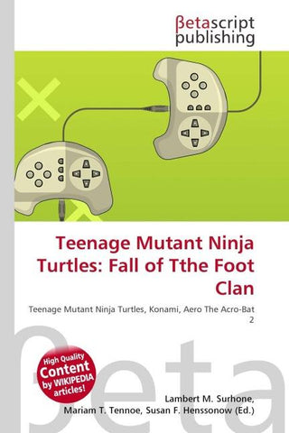 Teenage Mutant Ninja Turtles: Fall of Tthe Foot Clan