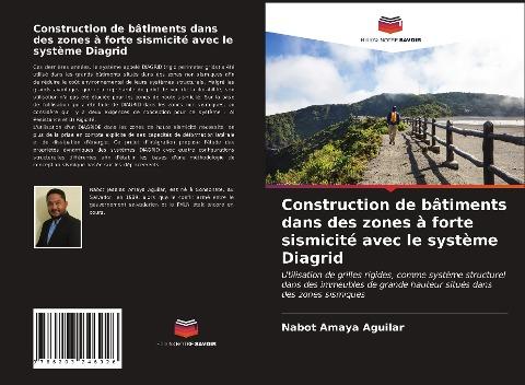 Construction de bâtiments dans des zones à forte sismicité avec le système Diagrid