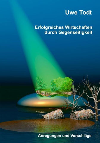 Erfolgreiches Wirtschaften durch Gegenseitigkeit