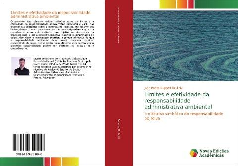 Limites e efetividade da responsabilidade administrativa ambiental