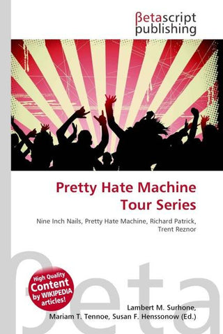 Pretty Hate Machine Tour Series