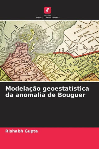 Modelação geoestatística da anomalia de Bouguer