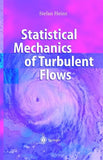 Statistical Mechanics of Turbulent Flows
