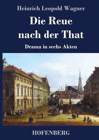 Die Reue nach der That