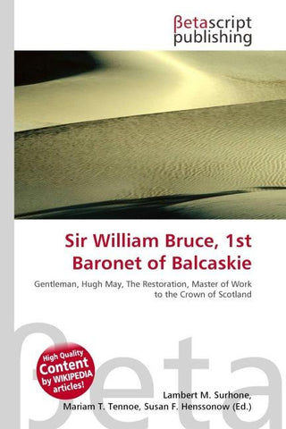 Sir William Bruce, 1st Baronet of Balcaskie
