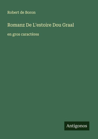 Romanz De L'estoire Dou Graal