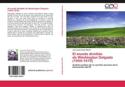 El mundo dividido   de Wáshington Delgado   (1950-1970)
