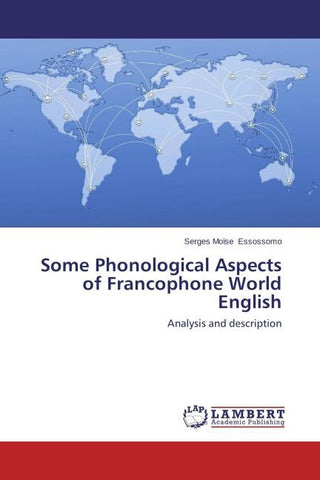 Some Phonological Aspects of Francophone World English