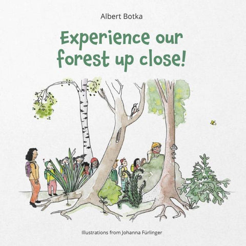 Experience our forest up close!