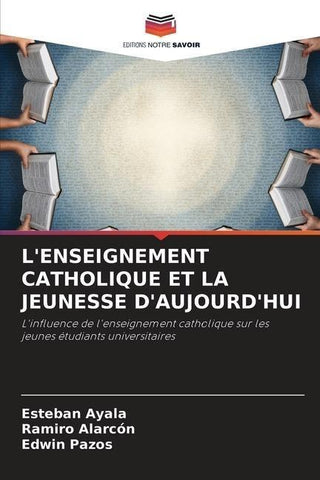 L'ENSEIGNEMENT CATHOLIQUE ET LA JEUNESSE D'AUJOURD'HUI