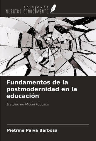 Fundamentos de la postmodernidad en la educación