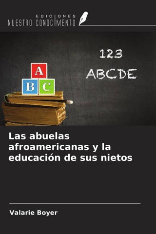 Las abuelas afroamericanas y la educación de sus nietos