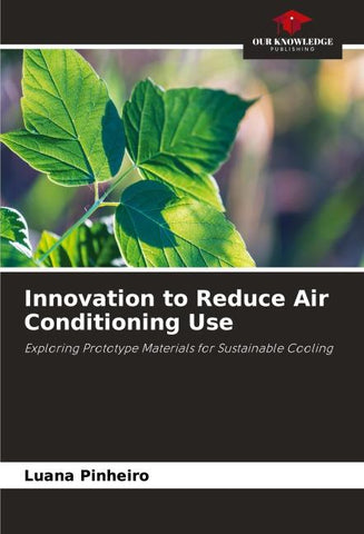 Innovation to Reduce Air Conditioning Use