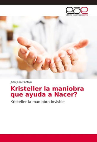 Kristeller la maniobra que ayuda a Nacer?
