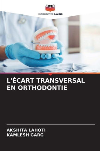 L'ÉCART TRANSVERSAL EN ORTHODONTIE