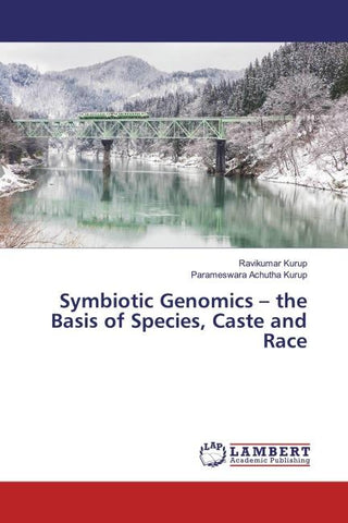Symbiotic Genomics - the Basis of Species, Caste and Race