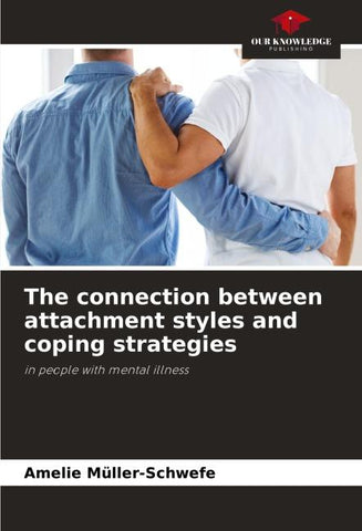 The connection between attachment styles and coping strategies