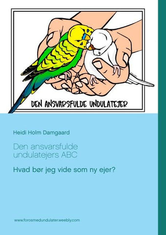 Den ansvarsfulde undulatejers ABC