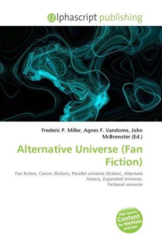 Alternative Universe (Fan Fiction)