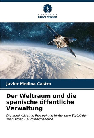 Der Weltraum und die spanische öffentliche Verwaltung