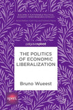The Politics of Economic Liberalization