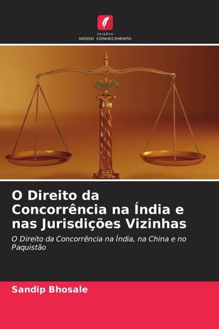 O Direito da Concorrência na Índia e nas Jurisdições Vizinhas