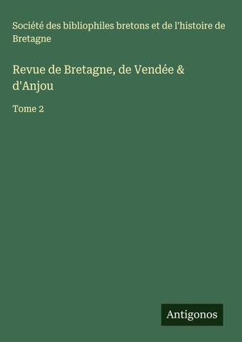 Revue de Bretagne, de Vendée & d'Anjou