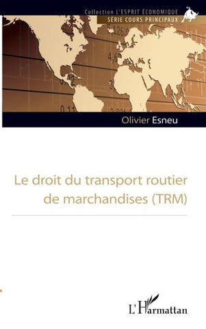 Le droit du transport routier de marchandises (TRM)