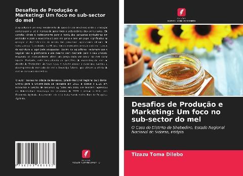 Desafios de Produção e Marketing: Um foco no sub-sector do mel