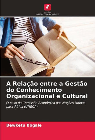 A Relação entre a Gestão do Conhecimento Organizacional e Cultural