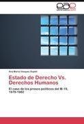 Estado de Derecho Vs. Derechos Humanos