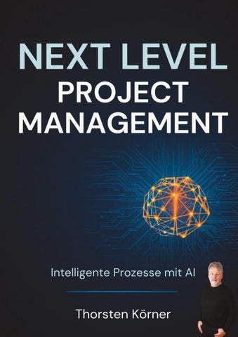 Next Level Project Management: Intelligente Prozesse mit AI