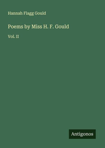 Poems by Miss H. F. Gould