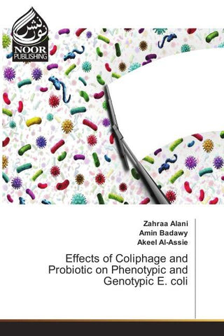 Effects of Coliphage and Probiotic on Phenotypic and Genotypic E. coli