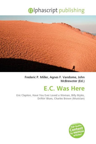 E.C. Was Here