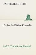 L'enfer (1 of 2) La Divine Comédie - Traduit par Rivarol