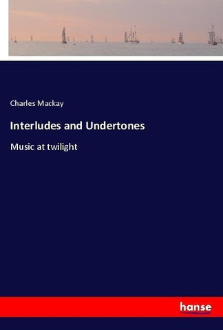 Interludes and Undertones